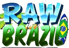 Raw in Brazil